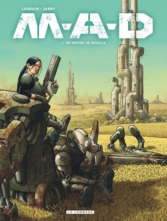 M.A.D. Robots, polar et post-apo... C'est la nouvelle série SF de Nicolas Jarry et Thomas Legrain